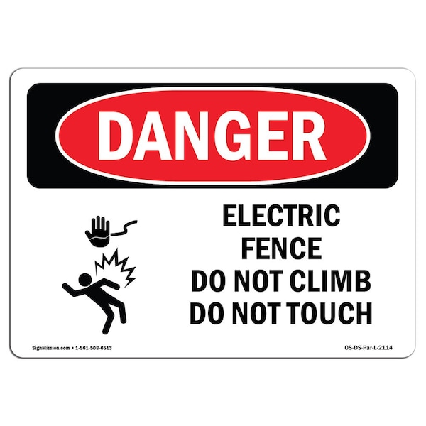 Safety Sign, OSHA Danger, 3.5" Height, 5" Width, Electric Fence Do Not Climb, Landscape, 10PK